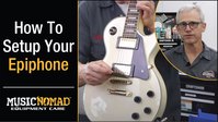 Click Here To Watch A Full Setup Guide On A Epiphone