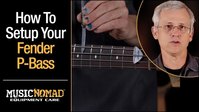 Click Here To Watch A Full Setup Guide On A Fender P-Bass